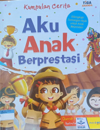 Aku anak berprestasi