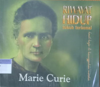 Riwayat Hidup tokoh terkenal; Marie Curie