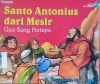 Santo Antonius dari Mesir ;  Gua Sang Pertapa