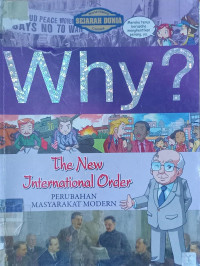 Why? The New International Order; Perubahan masa depan modern