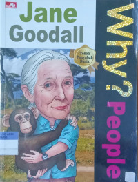 Why? People; Jane Goodal