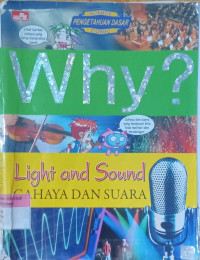 Why? Light and Sound ; Cahaya dan Suara