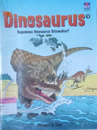 Dinosaurus ; Bagaimana Dinosaurus ditemukan?