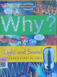 Why? Light and Sound; Cahaya dan Suara