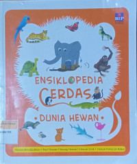 Ensiklopedia Cerdas ; Dunia Hewan