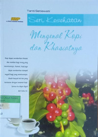 Seri Kesehatan; Mengenal Kopi dan Khasiat nya