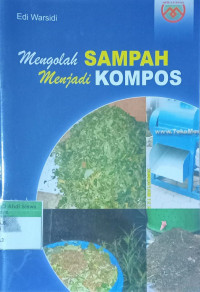 Mengolah Sampah menjadi Kompos
