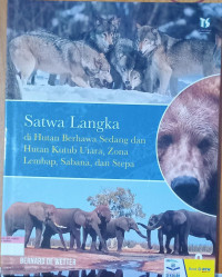 Satwa Langka; Di hutan berhawa sedang dan hutan kutub utara, zona lembap, sabana dan stepa
