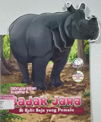 Badak Jawa ; si kulit baja yang pemalu