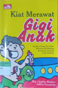 Kiat Merawat Gigi Anak