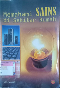 Memahami  Sains di Sekitar Rumah