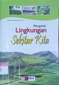Mengenal Lingkungan Sekitar Kita