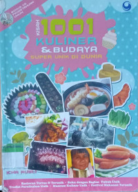 Kisah 1001 Kuliner & Budaya Super Unik di Dunia