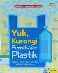 Yuk, Kurangi pemakaian plastik