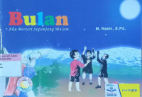 Bulan ; Aku berseri sepanjang malam