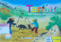 Tanah; Aku sumber kehidupan