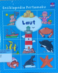 Ensiklopedia Pertamaku; Laut