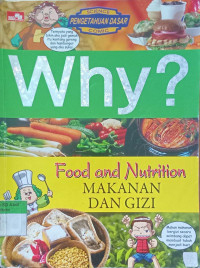 Why? ; Food and Nutrition= Makanan dan Gizi