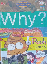 Why? Pooh; Kotoran