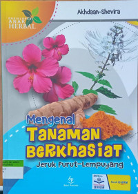Mengenal Tanaman Berkhasiat ; Jeruk Purut- Lempuyang