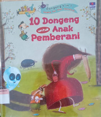 10 Dongeng untuk anak pemberani