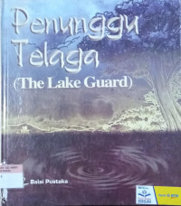 Penunggu Telaga: The lake Guard