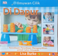 Ilmuwan Cilik ; Di Dapur