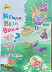 Kenapa Bisa Begini ya?; Ciri khas hewan yang menakjubkan