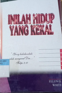 Inilah Hidup Yang Kekal