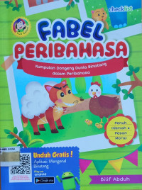 Fabel Peribahasa: Kumpulan Dongeng Dunia Binatang dalam Peribahasa