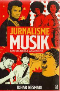 Jurnalisme Musik Dan Selingkar Wilayahnya