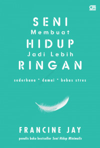 Seni Membuat Hidup Jadi Lebih Ringan
