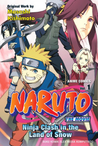 Naruto The Movie: Ninja Clash in the Land of Snow Vol 1