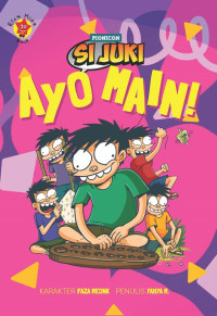 Si Juki: Ayo Main!