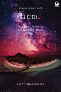 5 Cm; Aku, Kamu, Samudera, dan Bintang-bintang