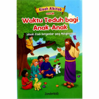 Waktu Teduh bagi Anak-anak ; Sebuah Kisah Bergambar yang menginspirasi