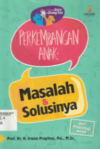 Perkembangan Anak: Masalah & Solusinya