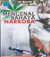 Mengenal Bahaya Narkoba