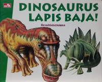 Dinosaurus Lapisan Baja!