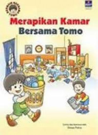Merapikan kamar bersama Tomo
