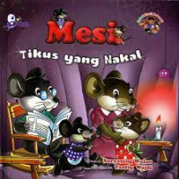 Mesi; Tikus yang nakal