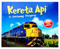 Kereta Api ; Si Gerbang Panjang