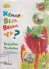 Kenapa Bisa Begini ya? ; Keajaiban Tumbuhan di sekitarmu