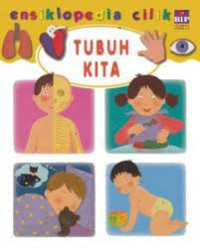 Ensiklopedia Cilik; Tubuh Kita