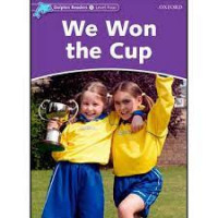 Dolphin Readers Level Four (4) ; We Won Cup