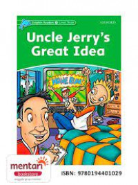 Dolphin Readers Level Three (3) ; Uncle Jerry's Great Idea