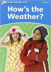 Dolphin Readers Level One (1) ; How's the Weather?