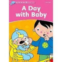 Dolphin Readers Starter Level ; A day with baby