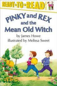 Read To Read Level Three ; Pinky and Rex and the Mean Old Witch