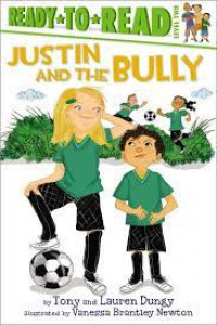 Read To Read Level Two ; Justin and the bully